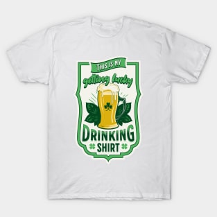 Getting lucky drinking shirt T-Shirt